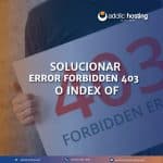 Solucionar el error Forbidden 403 – Index Off
