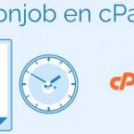 ¿Qué es una Tarea Cron y cómo crear un Cron Job en cPanel?