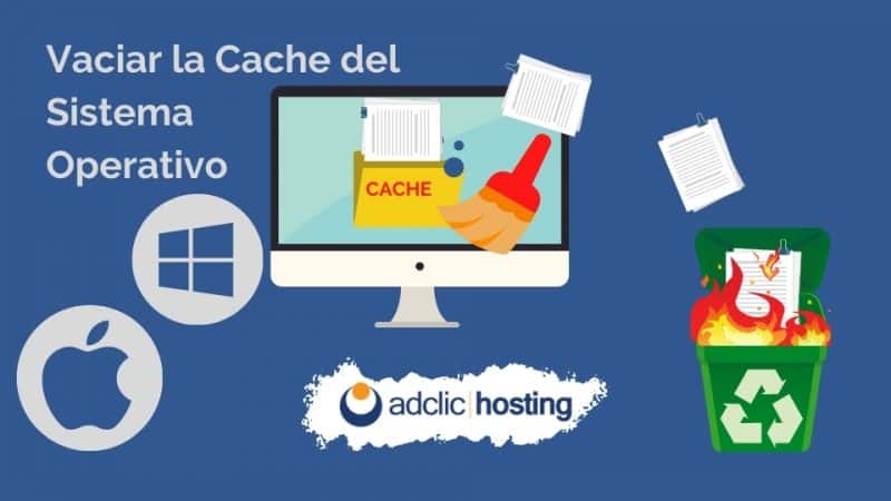 Vaciar la Cache del Sistema Operativo