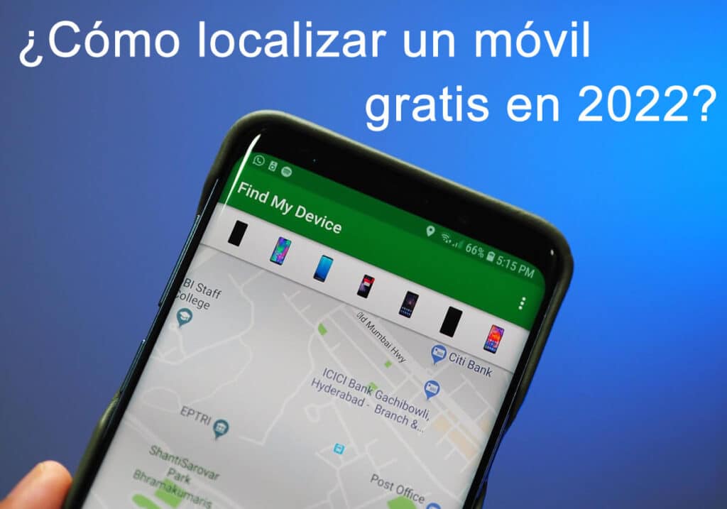 Como localizar un móvil gratis en 2022